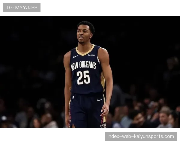 鹈鹕无缘季后赛锻炼新人，墨菲脚踝伤势出战存疑